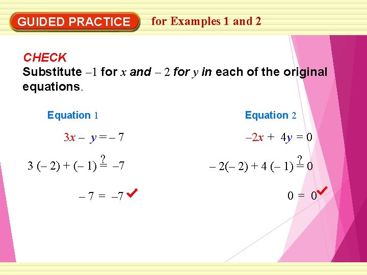 EXAMPLE 2 for Examples 1 and 2 Use the substitution method GUIDED PRACTICE CHECK