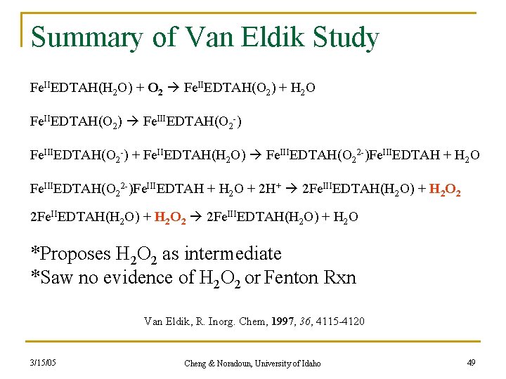 Summary of Van Eldik Study Fe. IIEDTAH(H 2 O) + O 2 Fe. IIEDTAH(O