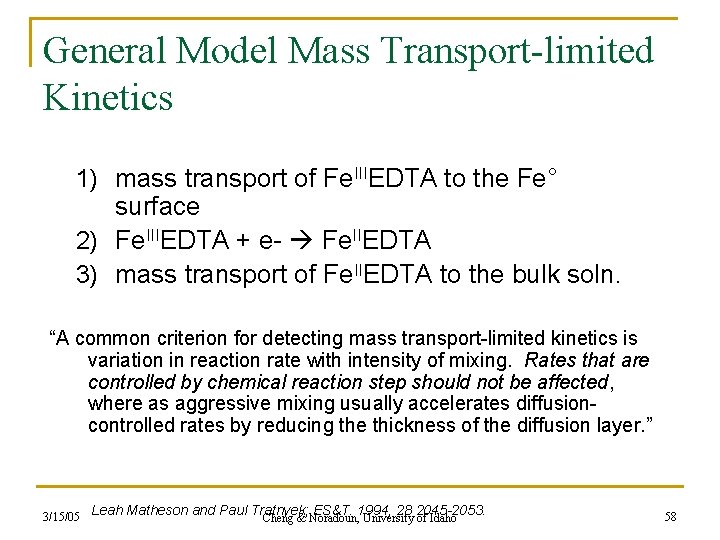 General Model Mass Transport-limited Kinetics 1) mass transport of Fe. IIIEDTA to the Fe°