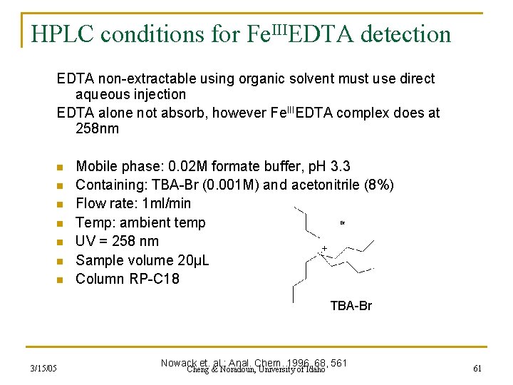 HPLC conditions for Fe. IIIEDTA detection EDTA non-extractable using organic solvent must use direct