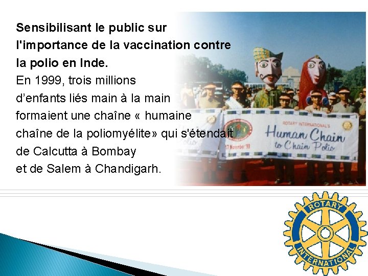 Sensibilisant le public sur l'importance de la vaccination contre la polio en Inde. En