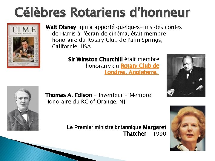 Célèbres Rotariens d'honneur Walt Disney, qui a apporté quelques-uns des contes de Harris à