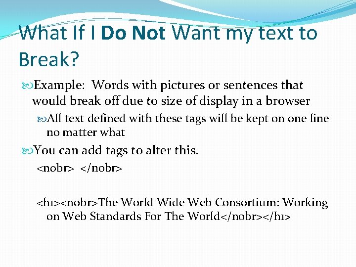 What If I Do Not Want my text to Break? Example: Words with pictures