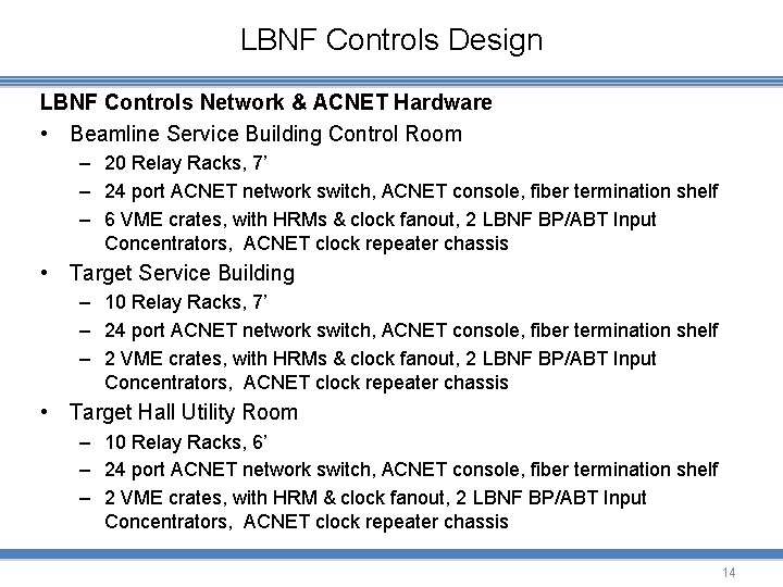 LBNF Controls Design LBNF Controls Network & ACNET Hardware • Beamline Service Building Control