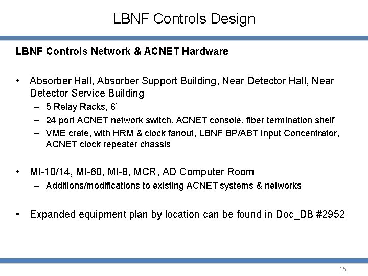 LBNF Controls Design LBNF Controls Network & ACNET Hardware • Absorber Hall, Absorber Support