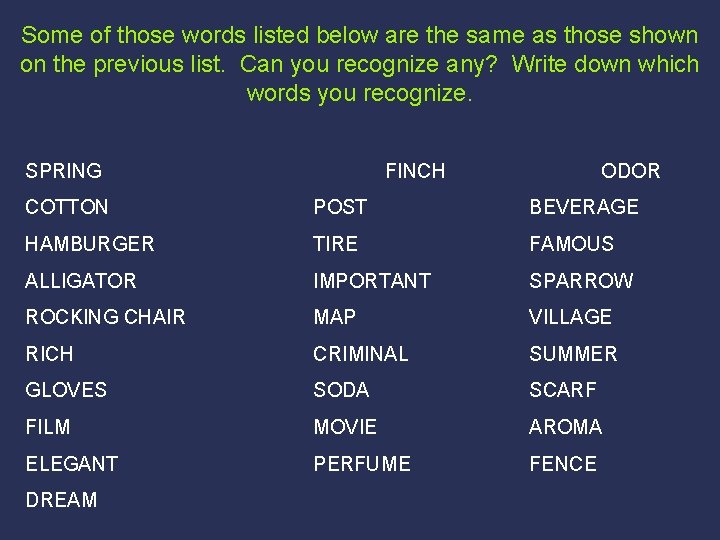 Some of those words listed below are the same as those shown on the