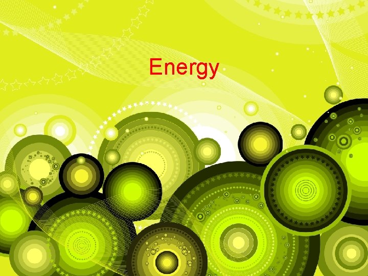 Energy 