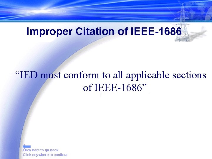 Improper Citation of IEEE-1686 “IED must conform to all applicable sections of IEEE-1686” Click