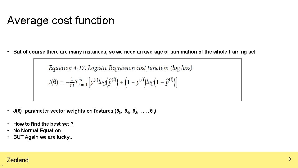 Average cost function • But of course there are many instances, so we need Average cost function • But of course there are many instances, so we need