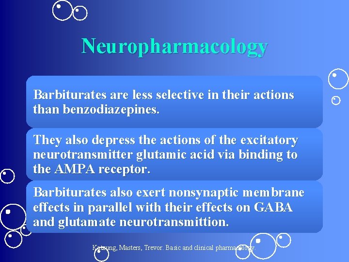 Neuropharmacology Barbiturates are less selective in their actions than benzodiazepines. They also depress the