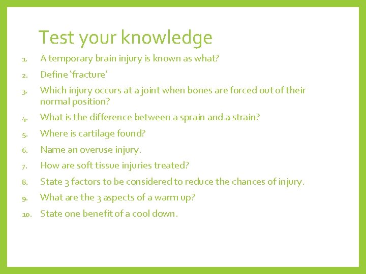 Test your knowledge 1. A temporary brain injury is known as what? 2. Define
