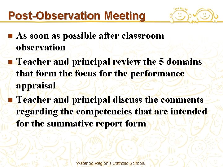 Post-Observation Meeting n n n 14 As soon as possible after classroom observation Teacher