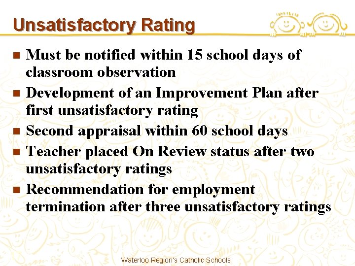 Unsatisfactory Rating n n n 17 Must be notified within 15 school days of