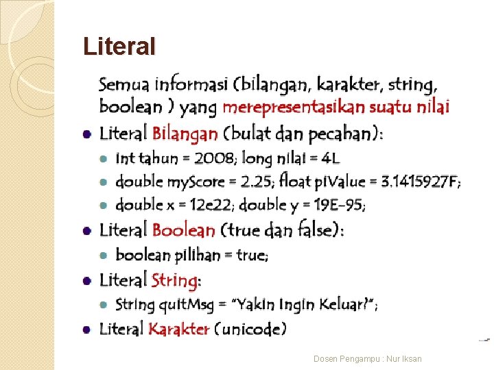 Literal Dosen Pengampu : Nur Iksan 