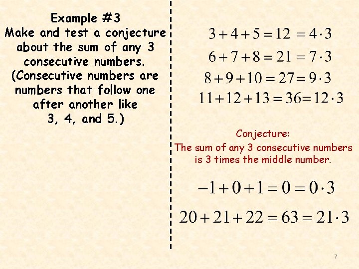 Example #3 Make and test a conjecture about the sum of any 3 consecutive