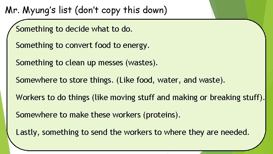 Mr. Myung’s list (don’t copy this down) Something to decide what to do. Something