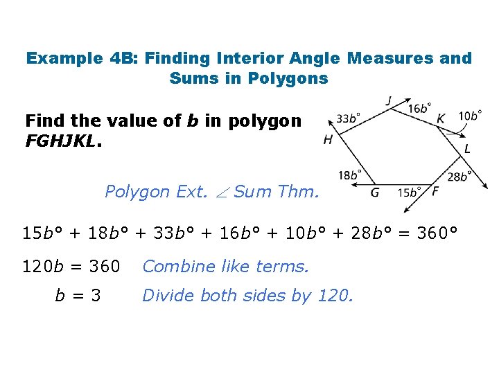 Example 4 B: Finding Interior Angle Measures and Sums in Polygons Find the value