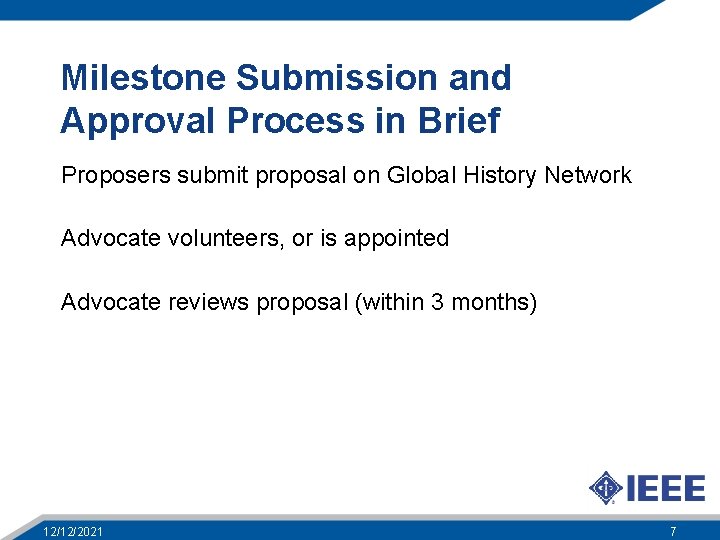 Milestone Submission and Approval Process in Brief Proposers submit proposal on Global History Network