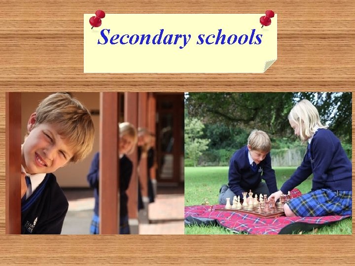 Secondary schools 