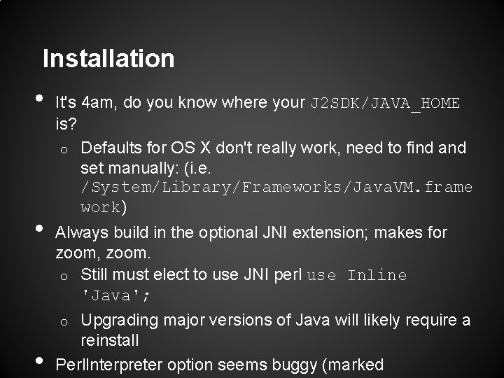 Installation • • • It's 4 am, do you know where your J 2 Installation • • • It's 4 am, do you know where your J 2