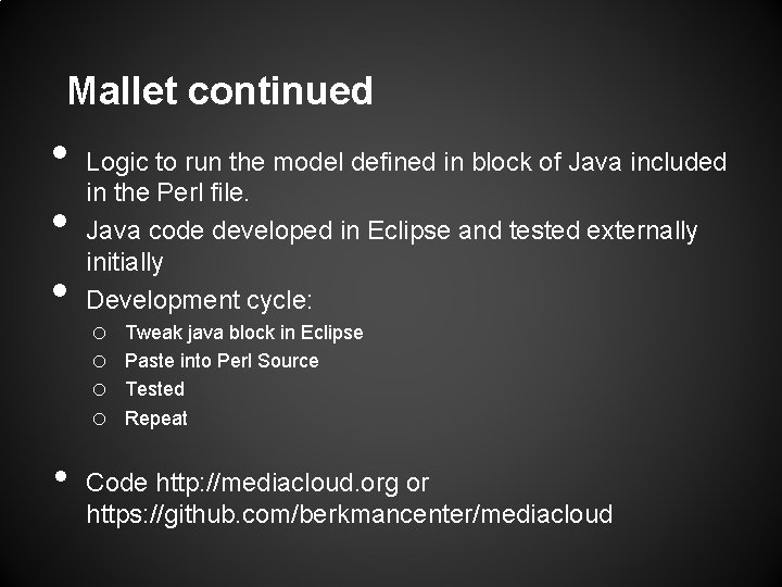 Mallet continued • • Logic to run the model defined in block of Java Mallet continued • • Logic to run the model defined in block of Java