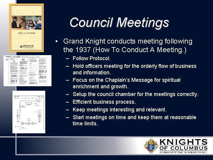 Council Meetings • Grand Knight conducts meeting following the 1937 (How To Conduct A