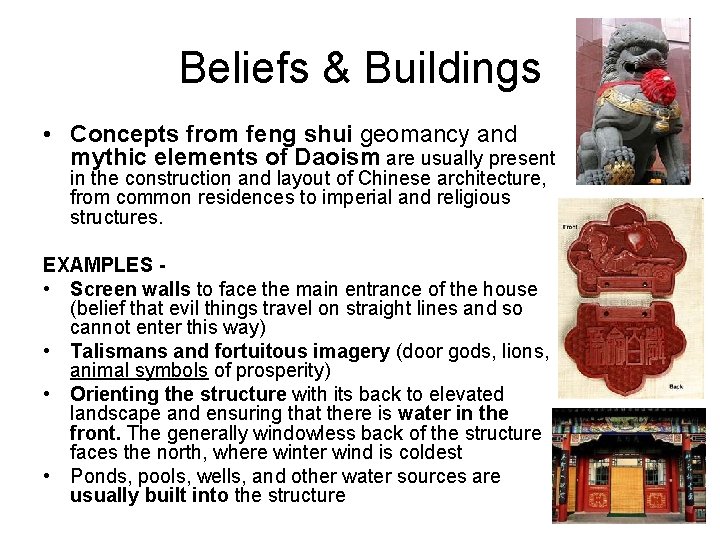 Beliefs & Buildings • Concepts from feng shui geomancy and mythic elements of Daoism