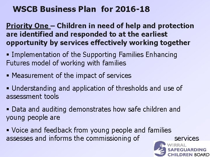 WSCB Business Plan for 2016 -18 Priority One – Children in need of help