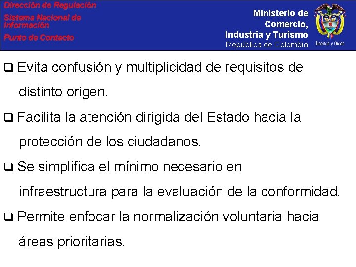 Dirección de Regulación Sistema Nacional de Información Punto de Contacto q Ministerio de Comercio,