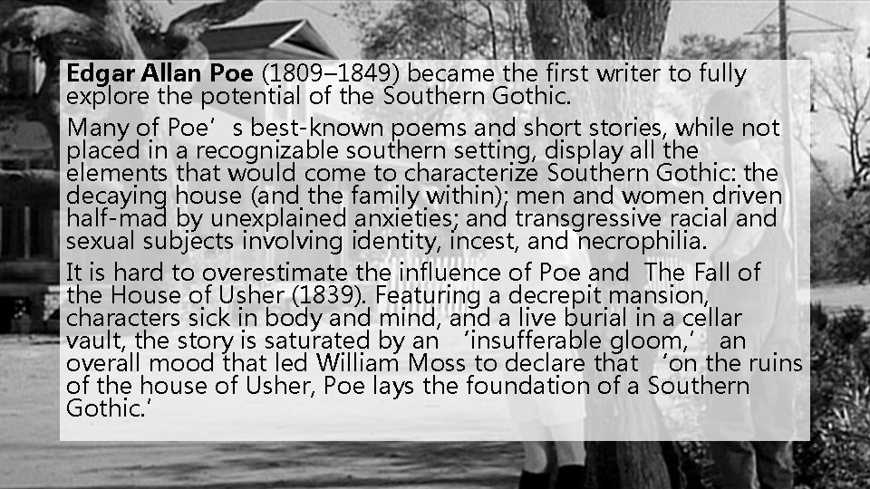 Edgar Allan Poe (1809– 1849) became the first writer to fully explore the potential