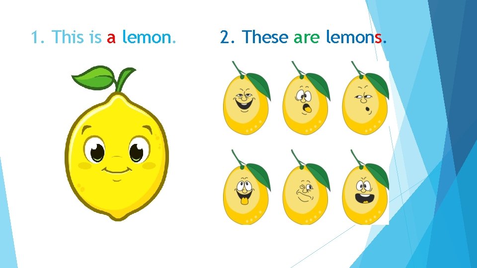 1. This is a lemon. 2. These are lemons. 1. This is a lemon. 2. These are lemons.
