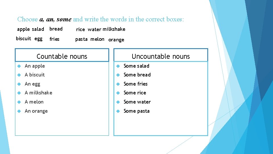 Choose a, an, some and write the words in the correct boxes: apple salad