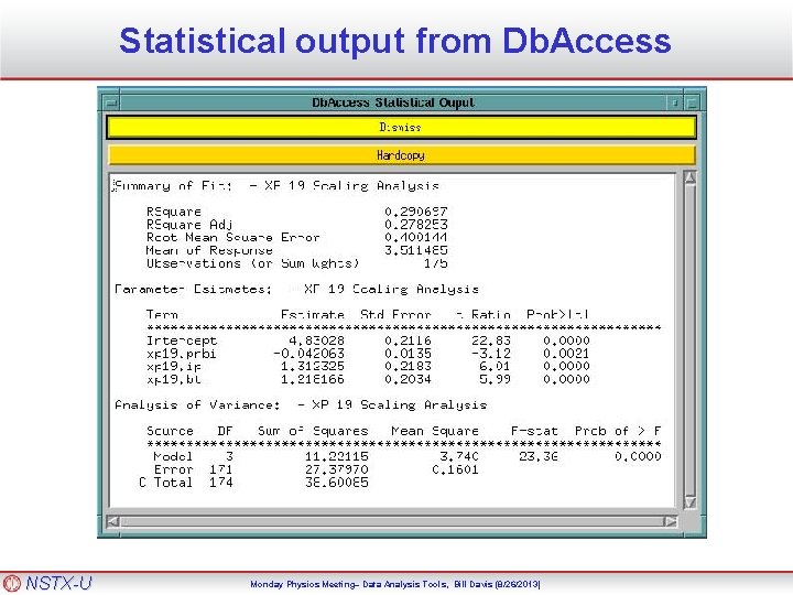 Statistical output from Db. Access NSTX-U Monday Physics Meeting– Data Analysis Tools, Bill Davis