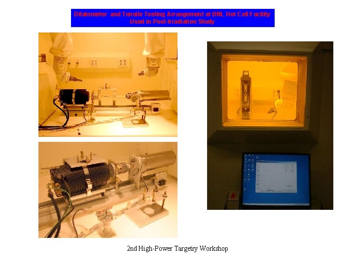 Dilatometer and Tensile Testing Arrangement at BNL Hot Cell Facility Used in Post-Irradiation Study