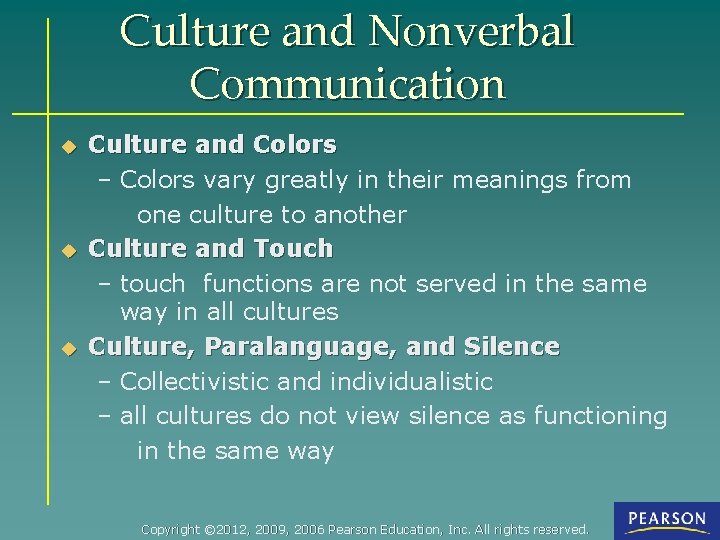 Culture and Nonverbal Communication u u u Culture and Colors – Colors vary greatly