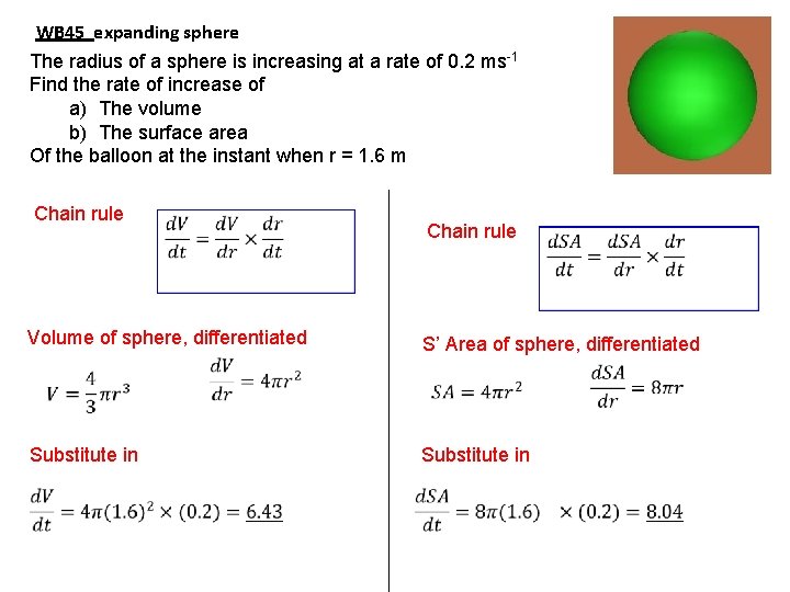 WB 45 expanding sphere The radius of a sphere is increasing at a rate