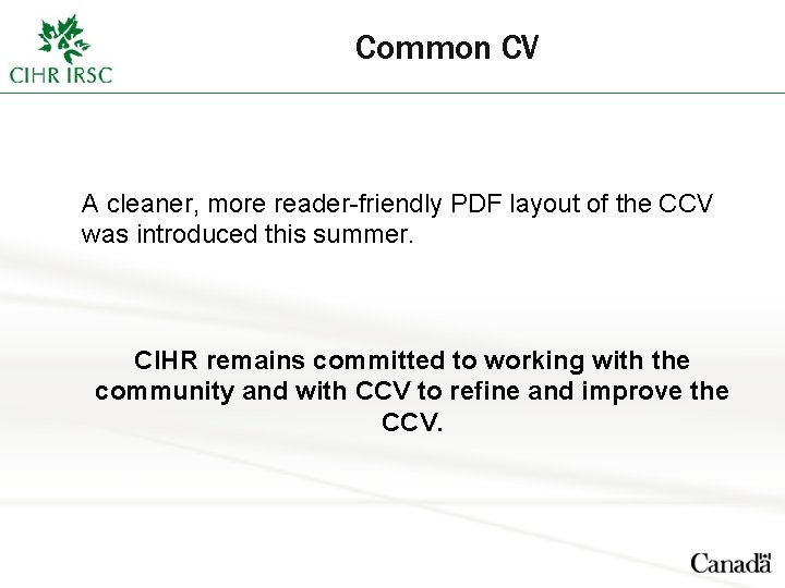 Common CV A cleaner, more reader-friendly PDF layout of the CCV was introduced this
