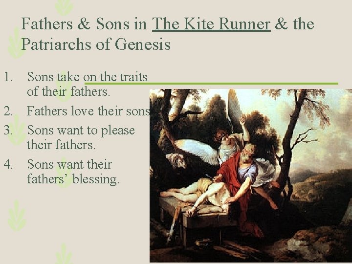 Fathers & Sons in The Kite Runner & the Patriarchs of Genesis 1. Sons