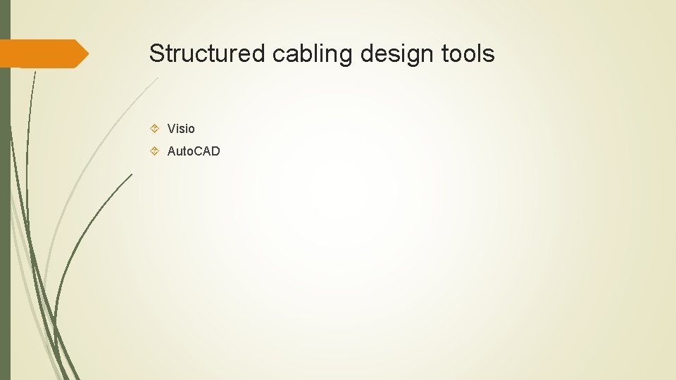 Structured cabling design tools Visio Auto. CAD 