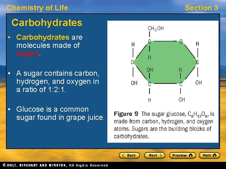 Chemistry of Life Carbohydrates • Carbohydrates are molecules made of sugars. • A sugar