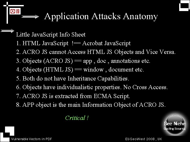 Application Attacks Anatomy Little Java. Script Info Sheet 1. HTML Java. Script !== Acrobat