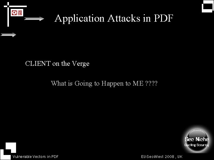 Application Attacks in PDF CLIENT on the Verge What is Going to Happen to