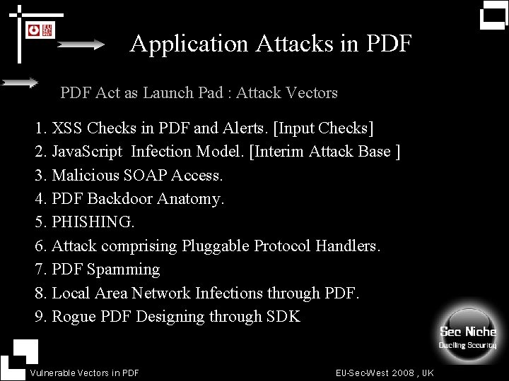 Application Attacks in PDF 1. PDF Act as Launch Pad : Attack Vectors 1.