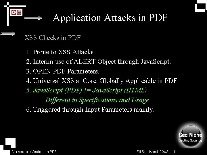 Application Attacks in PDF 1. XSS Checks in PDF 2. 3. 4. 5. 6.