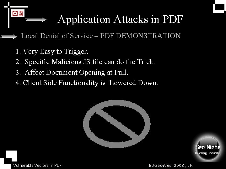Application Attacks in PDF Local Denial of Service – PDF DEMONSTRATION 1. Very Easy