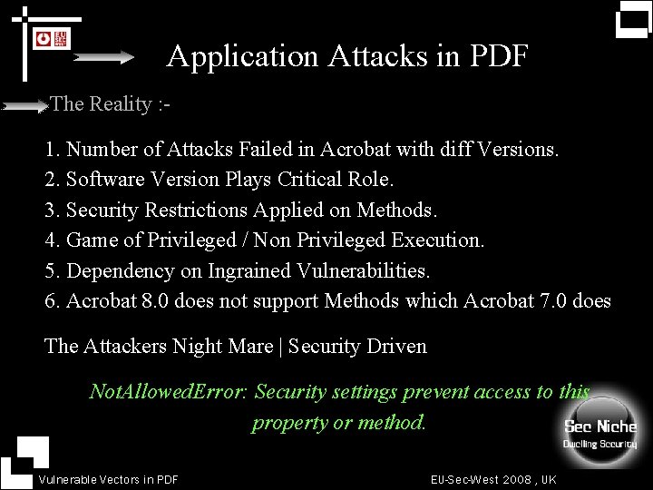 Application Attacks in PDF The Reality : 1. Number of Attacks Failed in Acrobat