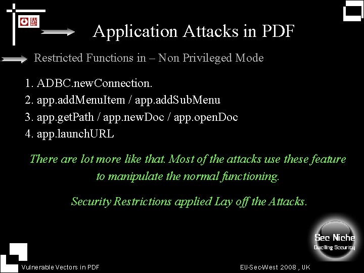 Application Attacks in PDF Restricted Functions in – Non Privileged Mode 1. ADBC. new.