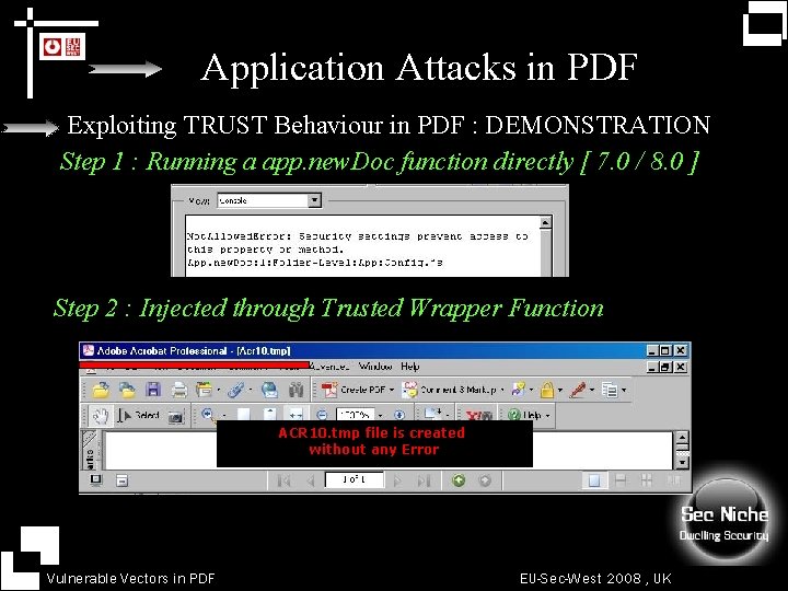 Application Attacks in PDF Exploiting TRUST Behaviour in PDF : DEMONSTRATION Step 1 :