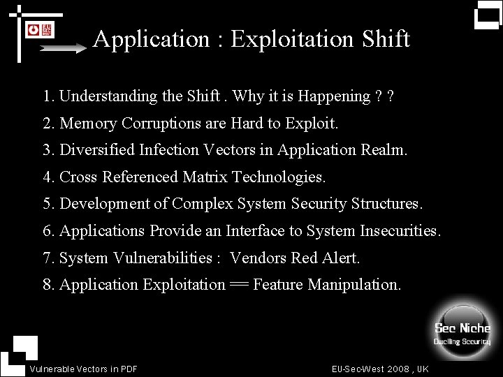 Application : Exploitation Shift 1. Understanding the Shift. Why it is Happening ? ?