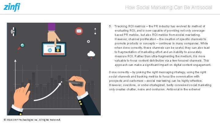 How Social Marketing Can Be Antisocial 5. Tracking ROI metrics – the PR industry